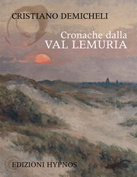 9788896952788 - Cronache dalla Val Lemuria
