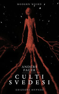 9788896952832 - Culti svedesi. Le viscere dei miti. Nove squarci nell'universo di H.P. Lovecraft