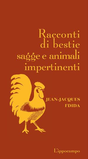 9788896968628 - Racconti di bestie sagge e animali impertinenti