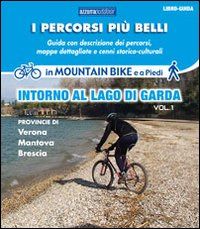 9788896981030 - I percorsi più belli intorno al lago di Garda. Con DVD. Vol. 1