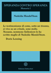 9788896986721 - Speranza contro speranza. Memorie. Ediz. integrale. Vol. 1
