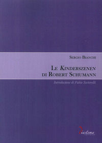 9788896988503 - Le Kinderszenen di Robert Schumann