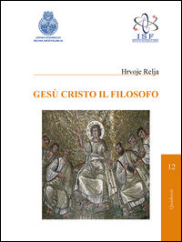 9788896990216 - Gesù Cristo il filosofo