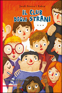 9788897007500 - Il club degli strani. Ediz. illustrata