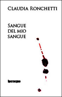 9788897028109 - Sangue del mio sangue