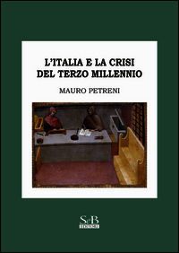 9788897082187 - L'Italia e la crisi del terzo millennio