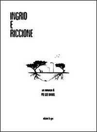 9788897092971 - Ingrid e Riccione
