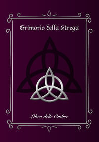 9788897115274 - Grimorio della Strega. Libro delle Ombre (Large). Ediz. illustrata
