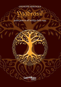 9788897115489 - Yggdrasil. Guida pratica all'utilizzo delle rune. Ediz. ampliata