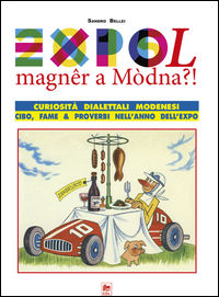 9788897120612 - Expol magner a modna. Curiosità dialettali modenesi