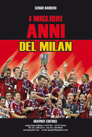 9788897122241 - I migliori anni del Milan