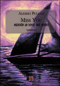 9788897124375 - Miss you. Ascolta la voce del vento