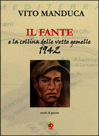 9788897124382 - Il fante e la collina delle vette gemelle