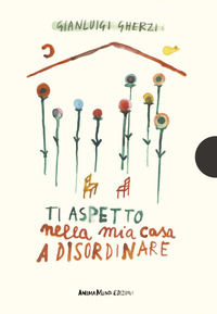 9788897132271 - Ti aspetto nella mia casa a disordinare