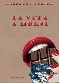 9788897142935 - La vita a morsi