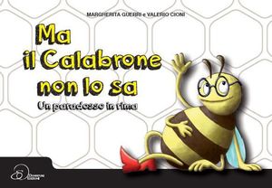 9788897157212 - Ma il calabrone non lo sa. Un paradosso in rima