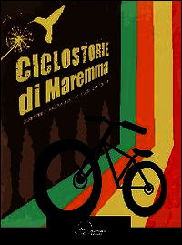 9788897157328 - Ciclostorie di Maremma