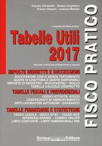 9788897170396 - Tabelle utili 2017. Manuale pratico per professionisti e aziende