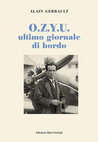 9788897173366 - O.Z.Y.U. ultimo giornale di bordo