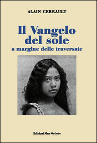 9788897173397 - Il Vangelo del sole a margine delle traversate