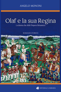 9788897180999 - Olaf e la sua regina. La donna che sfidò l'impero britannico