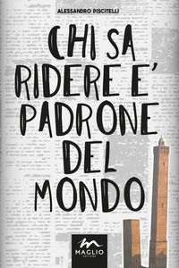 9788897195870 - Chi sa ridere è padrone del mondo