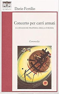 9788897210092 - Concerto per carri armati o l'invasione fraterna della Curonia