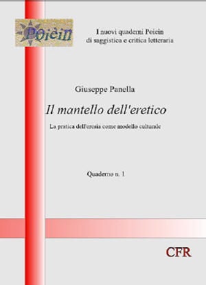 9788897224259 - Il mantello dell'eretico. La pratica dell'eresia come modello culturale