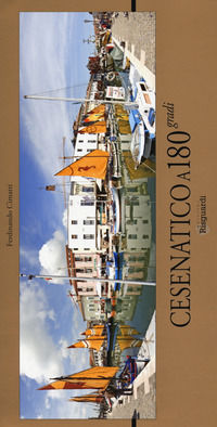 9788897287179 - Cesenatico a 180 gradi. Ediz. a colori