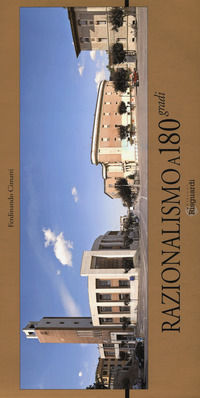 9788897287186 - Razionalismo a 180 gradi. Ediz. a colori