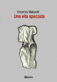 9788897287407 - Una vita spezzata
