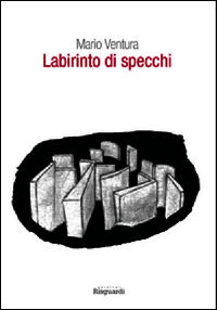 9788897287629 - Labirinto di specchi