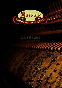 9788897287650 - Musicalia. Museo di musica meccanica. Guida alla visita