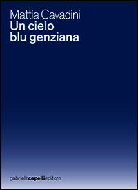 9788897308201 - Un cielo blu genziana