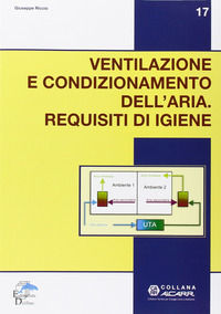 9788897323150 - Ventilazione e condizionamento dell'aria. Requisiti d'igiene