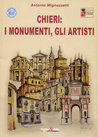 9788897329282 - Chieri. I monumenti, gli artisti