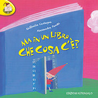 9788897347224 - Ma in un libro che cosa c'è? Ediz. illustrata