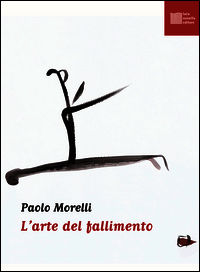 9788897356165 - L'arte del fallimento. Con CD Audio