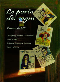 9788897371557 - Le porte dei sogni. Wolfgang Johann von Goethe, John Keats, Marina Ivanovna Cvetaeva, Cesare Pavese