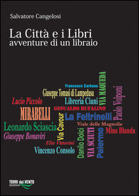9788897373599 - Città e i libri. Avventure di un libraio