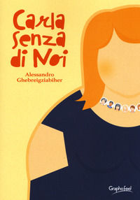 9788897381792 - Carla senza di noi