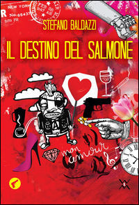 9788897382317 - Il destino del salmone