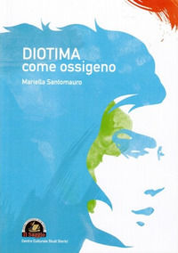 9788897387077 - Diotima come ossigeno