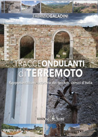 9788897393603 - Tracce ondulanti di terremoto. Rappresentazioni letterarie dei territori sismici d'Italia