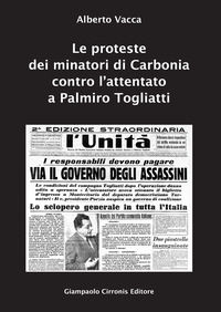 9788897397410 - Le proteste dei minatori di Carbonia contro l'attentato a Palmiro Togliatti