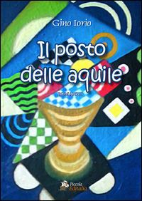 9788897403166 - Il posto delle aquile