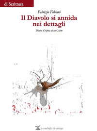 9788897405252 - Il diavolo si annida nei dettagli. Diario d'Africa di un golem