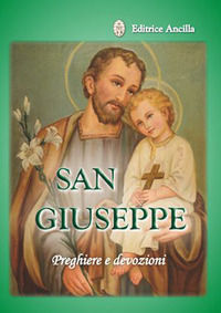9788897420477 - San Giuseppe. Preghiere e devozioni