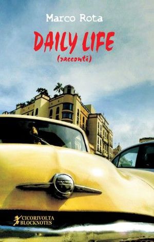 9788897424109 - Daily life. Racconti