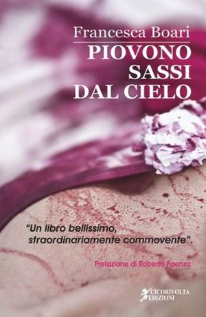 9788897424796 - Piovono sassi dal cielo